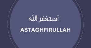 ASTAGHFIRULLAH